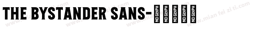 The Bystander sans字体转换